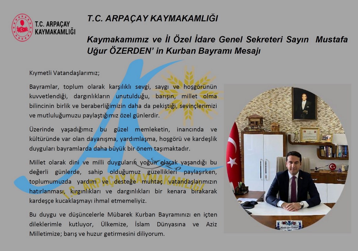 Kaymakamımız ve İl Özel İdare Genel Sekreteri Sayın Mustafa Uğur ÖZERDEN'in Kurban Bayramı Mesajı